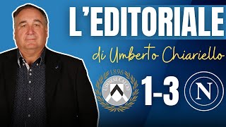 LEDITORIALE di Umberto CHIARIELLO del 141224 dopo UdineseNapoli 13  CAMPANIA SPORT [upl. by Gnoz]