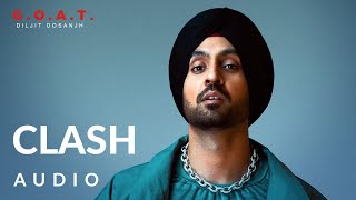 Diljit Dosanjh Clash Audio GOAT  Latest Punjabi Song 2020 [upl. by Caddaric]