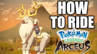 HOW TO RIDE Pokemon Wyrdeer in Pokemon Legends Arceus [upl. by Methuselah]