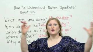 How to understand native speakers questions in English [upl. by Keryt819]