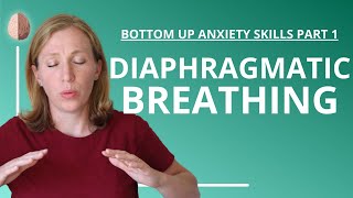 Diaphragmatic Breathing Anxiety Skills 12 [upl. by Ahsaet]