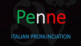 How to Pronounce Penne CORRECTLY Italian Pasta Pronunciation [upl. by Loralyn218]