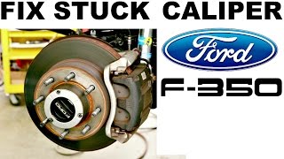 How To Fix Stuck Brake Caliper Ford F250 F350 [upl. by Magan]