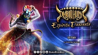 Diablo Huma Rock  Intro Espíritu Danzante  Audio Oficial [upl. by Enomor]