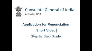 CGIAtlanta How to apply for renunciation of Indian Citizenship [upl. by Acinej523]