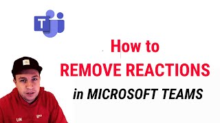 How to REMOVE REACTION in MICROSOFT TEAMS [upl. by Meagher]