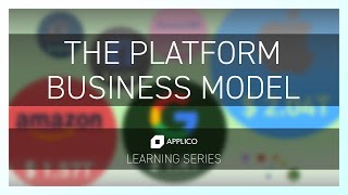 Platform Business Models and Why Theyre Dominant  Applico [upl. by Enileda]