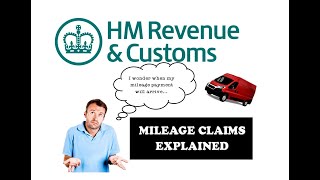 HMRC Mileage Claims Explained  Information on HMRC mileage payments  How it works Tax Return info [upl. by Philipps842]