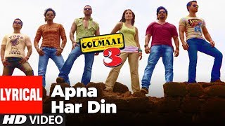 Lyrical Apna Har Din Aise Jiyo  Golmaal 3  Ajay Devgan Kareena Kapoor [upl. by Nared905]