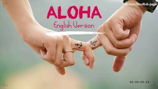 Aloha  English Version  Video Lyrics [upl. by Tatiana]