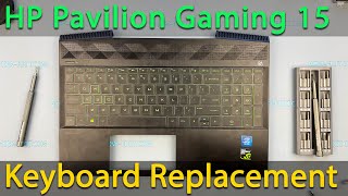 HP Pavilion Gaming 15 Keyboard Replacement [upl. by Thomey]