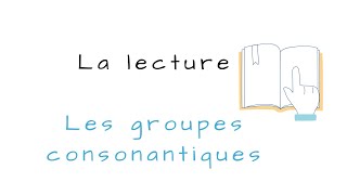 Les groupes consonantiques [upl. by Southworth]