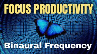 Boost PRODUCTIVITY and FOCUS  Stop PROCRASTINATION  Mind activating Binaural Beats Music 8 hours [upl. by Mandel906]