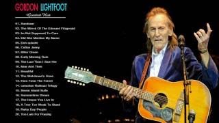 Gordon Lightfoot  The Best Playlist Ever [upl. by Airetak]