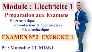 Exercice 1 Examen N°2 Électricité préparation aux examens [upl. by Nations365]