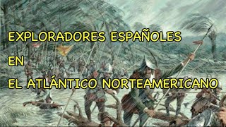 Los primeros españoles en Norteamérica [upl. by Inanuah]