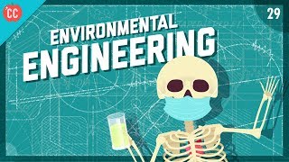 Preventing Flint  Environmental Engineering Crash Course Engineering 29 [upl. by Nosde]