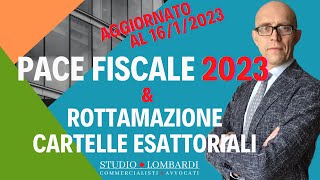 PACE FISCALE 2023 amp ROTTAMAZIONE CARTELLE ESATTORIALI [upl. by Rehpitsirhc]