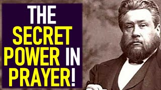 The Secret Power in Prayer  Charles Spurgeon Sermons [upl. by Blisse961]