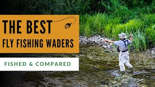 Best Fly Fishing Waders Tested amp Compared [upl. by Odnalor]