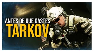 Antes de que Gastes  ESCAPE FROM TARKOV [upl. by Weinrich324]