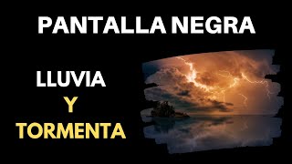 Lluvia Y Tormenta Con Pantalla Negra  Oscura ⬛ ⚡Para Dormir⚡ 10 Horas ASMR [upl. by Louisette]