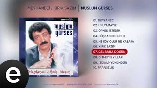 Gel Bana Doğru Müslüm Gürses Official Audio gelbanadoğru müslümgürses  Esen Müzik [upl. by Ihsoyim]