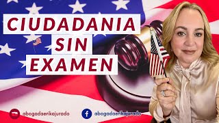 ¿SE PUEDE OBTENER CIUDADANIA ESTADOUNIDENSE SIN EXAMEN  Inmigracion con la Abogada Erika Jurado [upl. by Nylyak682]