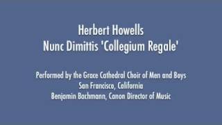 Howells  Nunc Dimittis Collegium Regale [upl. by Eugene]