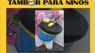 COMO HACER UN TAMBOR PARA NIÑOS [upl. by Shannah]