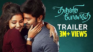 Thalli Pogathey Official Trailer  Atharvaa  Anupama Parameswaran  Amitash  R Kannan [upl. by Yevre500]