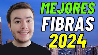 Las MEJORES FIBRAS para INVERTIR en 2024 [upl. by Akirea]