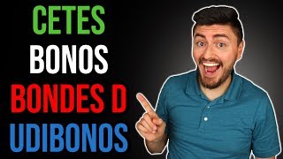 ¿En qué invertir CETES vs BONOS vs BONDES D vs UDIBONOS [upl. by Enyaj]