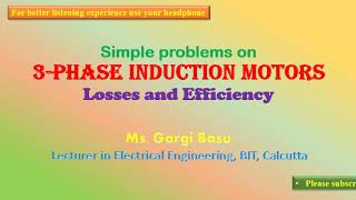 Simple problems on 3phase induction motors Losses and Efficiency [upl. by Koslo]