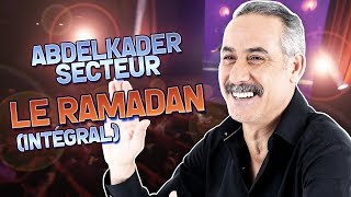 ABDELKADER SECTEUR  LE RAMADAN  KADER AOUN PROD عبدالقادر سيكتور  مقطع  رمضان  كامل [upl. by Warner]