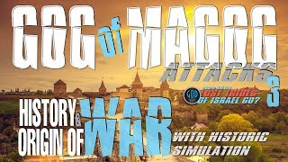 Gog of Magog Attacks 3 History amp Origin of War Lost Tribes Series 5C [upl. by Wilmer189]