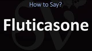 How to Pronounce Fluticasone CORRECTLY [upl. by Slen954]