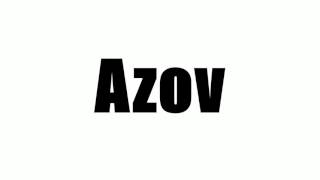 Azov [upl. by Rusticus]