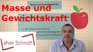 Masse und Gewichtskraft  Mechanik  Physik  Lehrerschmidt [upl. by Vijar]