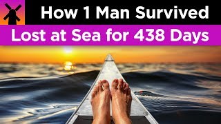 How 1 Man Survived Being Lost 438 Days at Sea [upl. by Billat]