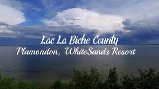 Lac La Biche County  Plamondon White Sands Resort [upl. by Nylrad]