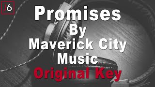 Maverick City Music  Promises Instrumental Music amp Lyrics Original Key [upl. by Herring]