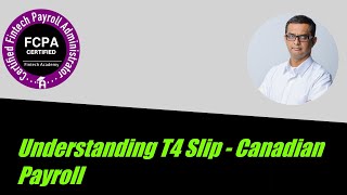 Understanding T4 Slip  Canadian Payroll [upl. by Navnod736]