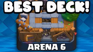 Best Arena 6 Deck in Clash Royale [upl. by Zandra]