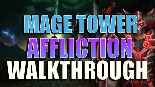 Mage Tower Affliction  WALKTHROUGH Step by Step [upl. by Gavrah]