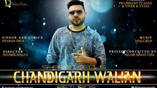 Chandigarh Walian Returns  Full Song  New Punjabi Song 2018  Sharan Deol [upl. by Yesnnyl]