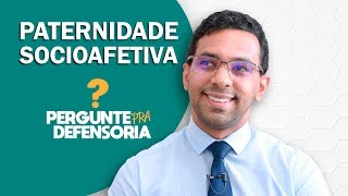 Paternidade socioafetiva O que é Como fazer o reconhecimento [upl. by Willem]