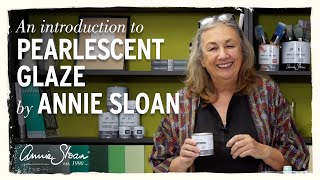 An introduction to Pearlescent Glaze by Annie Sloan [upl. by Scoville527]