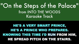 quotOn the Steps of the Palacequot from Into the Woods  Karaoke Track with Lyrics on Screen [upl. by Aihsilef773]