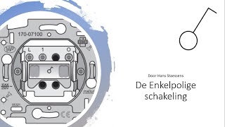 De Enkelpolige schakelaar [upl. by Eira]